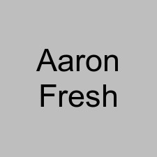Aaron Fresh
