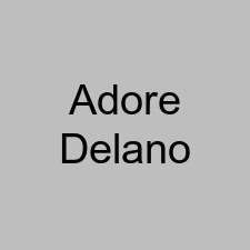 Adore Delano