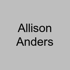 Allison Anders