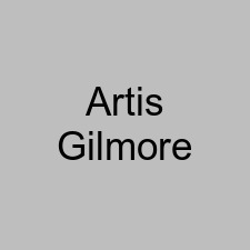 Artis Gilmore