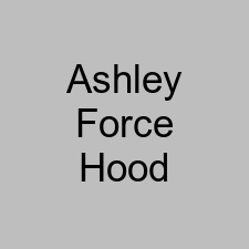 Ashley Force Hood