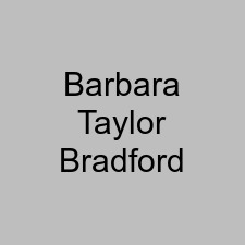Barbara Taylor Bradford