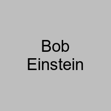 Bob Einstein