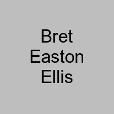 Bret Easton Ellis