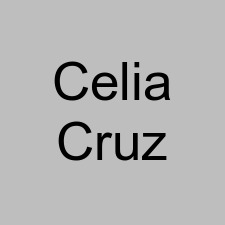 Celia Cruz
