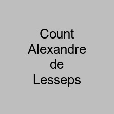 Count Alexandre de Lesseps