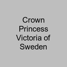 Crown Princess Victoria of Sweden