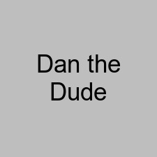 Dan the Dude
