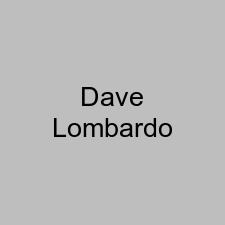 Dave Lombardo