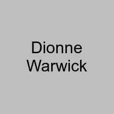 Dionne Warwick