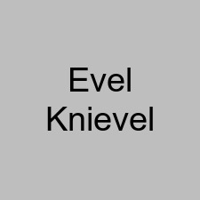 Evel Knievel