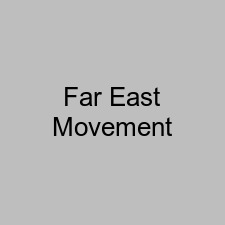 Far East Movement