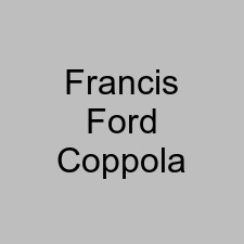 Francis Ford Coppola