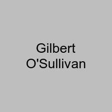 Gilbert O'Sullivan