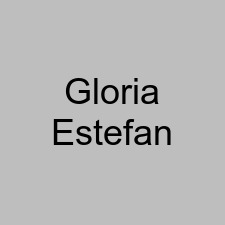 Gloria Estefan