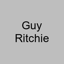 Guy Ritchie
