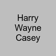 Harry Wayne Casey