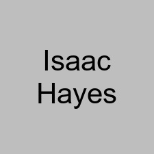 Isaac Hayes