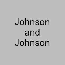 Johnson and Johnson