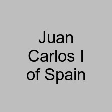 Juan Carlos I of Spain