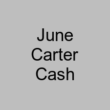 June Carter Cash