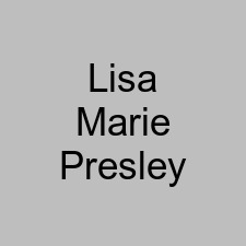 Lisa Marie Presley