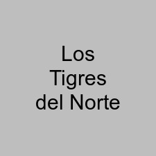 Los Tigres del Norte