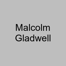 Malcolm Gladwell