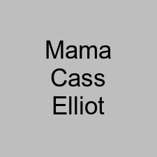 Mama Cass Elliot