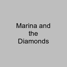 Marina and the Diamonds