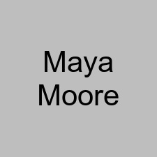 Maya Moore