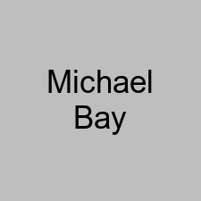 Michael Bay