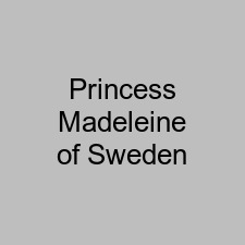Princess Madeleine of Sweden