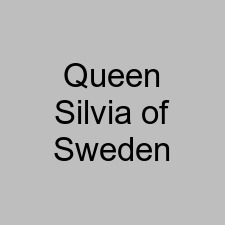 Queen Silvia of Sweden
