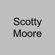 Scotty Moore