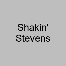 Shakin' Stevens