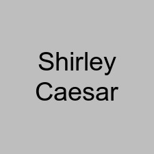 Shirley Caesar