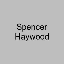 Spencer Haywood