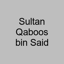 Sultan Qaboos bin Said