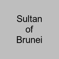 Sultan of Brunei