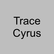 Trace Cyrus