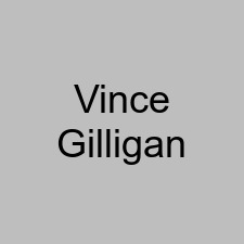 Vince Gilligan