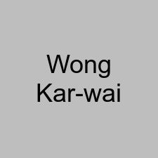Wong Kar-wai