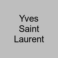 Yves Saint Laurent