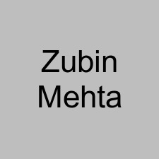 Zubin Mehta