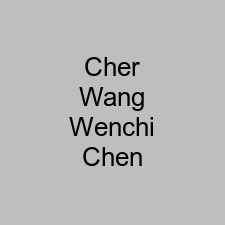 Cher Wang Wenchi Chen