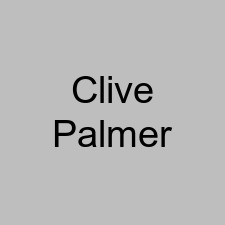 Clive Palmer