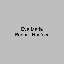 Eva Maria Bucher-Haefner