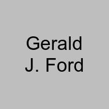 Gerald J. Ford