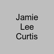 Jamie Lee Curtis